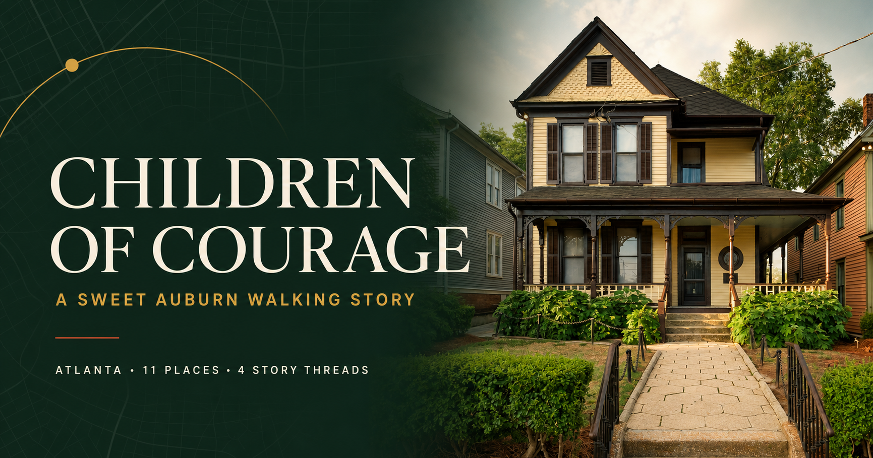 The Martin Luther King, Jr. Birth Home and the Children of Courage walking story